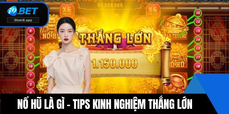 Nổ hũ là gì