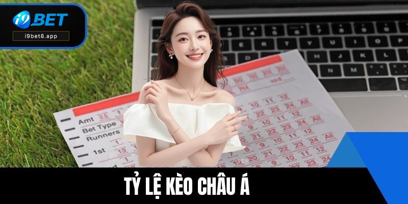 Tỷ lệ kèo châu Á